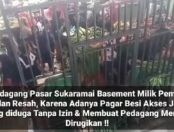 Pasar Sukaramai Ditutup Pagar Besi, Para Pedagang Pasar Mengeluh dan Omset Penjualan Merosot