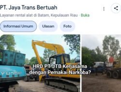 Hak Karyawan Tidak Dibayarkan, HRD PT JTB akan Segera Diusut