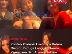 Konten Promosi Luxor Spa Batam Disorot, Diduga Langgar Norma Kesusilaan dan Aturan Hukum